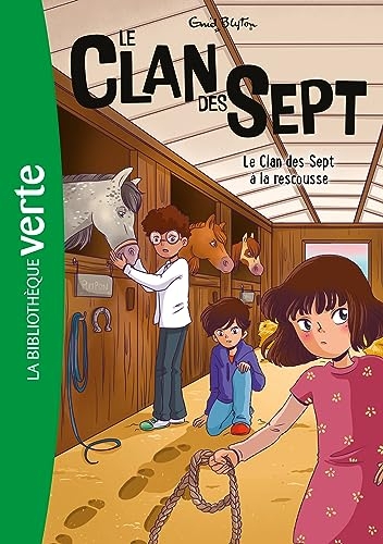 Le Clan des Sept à la rescousse