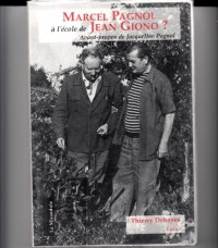 Marcel pagnol a l'ecole de jean giono ?