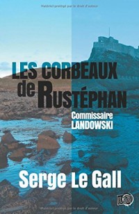 Les corbeaux de Rustéphan