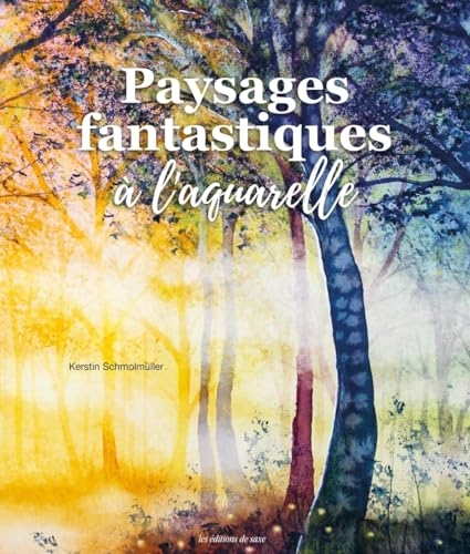 Paysages fantastiques à l'aquarelle