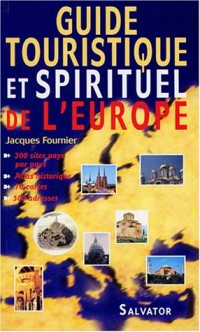 Guide touristique et spirituel de l'Europe