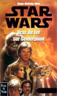 Star wars : Bras de fer sur centerpoint