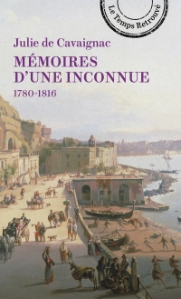 Mémoires d'une inconnue: 1780-1816