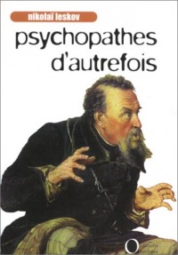 Psychopathes d'autrefois