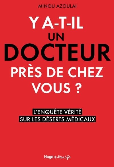 Y'a-t-il un docteur près de chez vous ?
