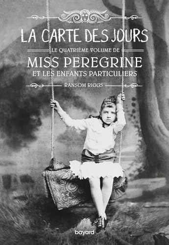 Miss Peregrine, Tome 04: Miss Peregrine T04 - La carte des jours - poche