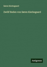 Zwölf Reden von Søren Kierkegaard