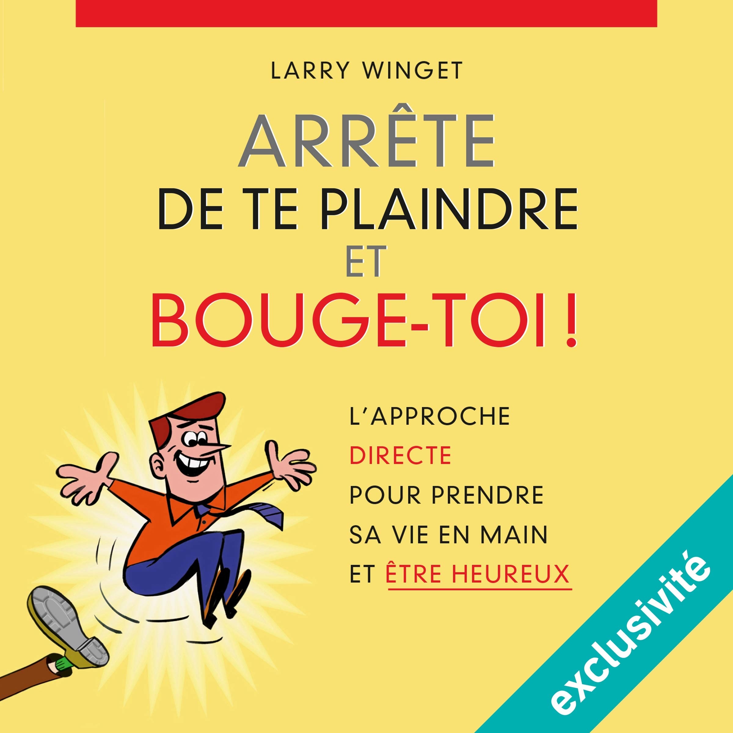 Arrête de te plaindre et bouge-toi !