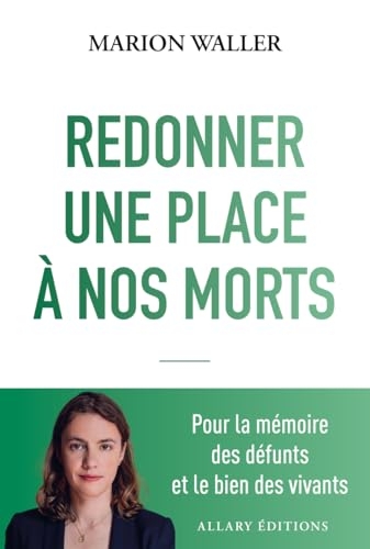 Redonner une place à nos morts - Pour la mémoire des défunts et le bien des vivants