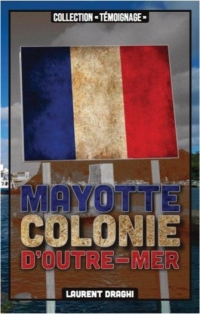 Mayotte: Colonie d'outre-mer