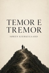 Temor e Tremor de Soren Kierkegaard (Edicao Classicos Modernizados): Temor e Tremor Kierkegaard