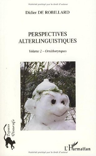Perspectives alterlinguistiques : Volume 2, Ornithorynques