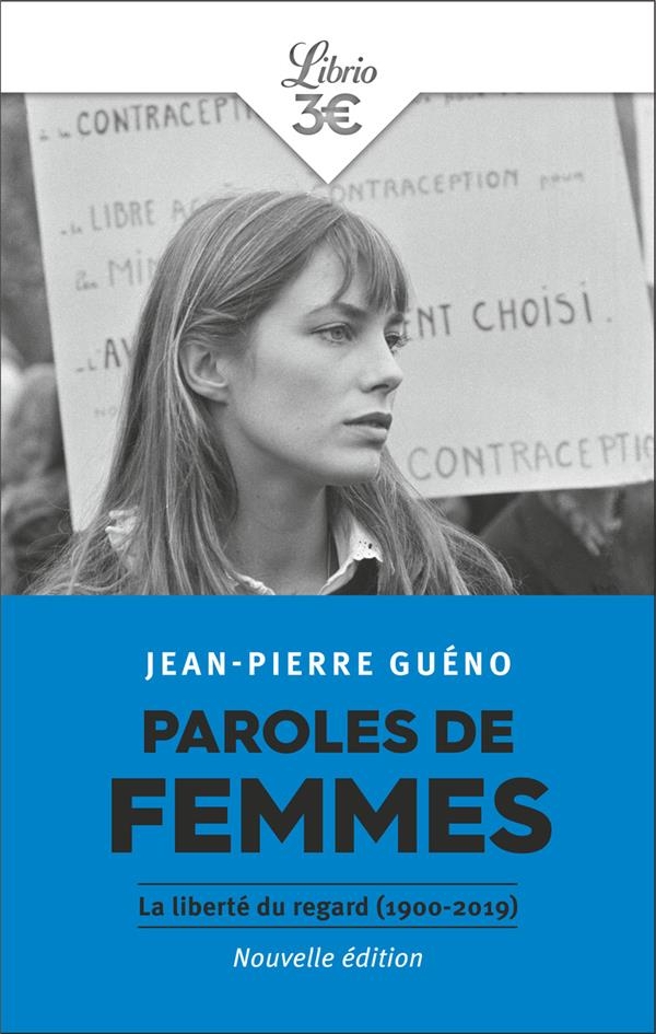 Paroles de femmes: La liberté du regard (1900-2019)