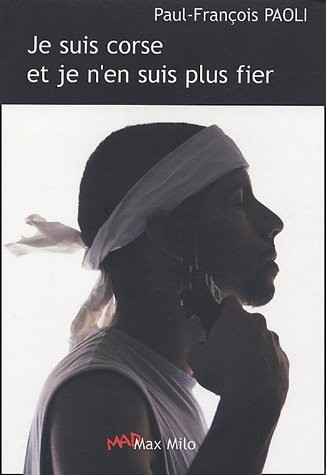 JE SUIS CORSE JE N EN SUIS PAS