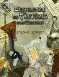 Encyclopédie des fantômes et des fantasmes