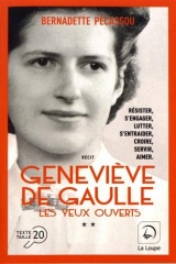 Geneviève de Gaulle : Les yeux ouverts Volume 2