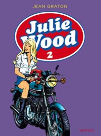 Julie Wood, L'intégrale - tome 2 - Julie Wood intégrale 2