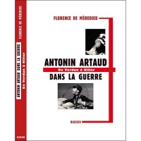 Antonin Artaud dans la guerre - De Verdun à Hitler