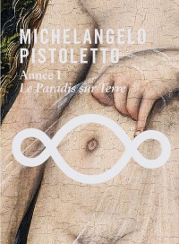Michelangelo Pistoletto : Année 1, Le paradis sur Terre (1DVD)