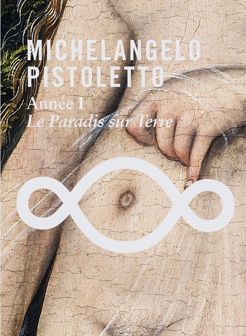 Michelangelo Pistoletto : Année 1, Le paradis sur Terre (1DVD)