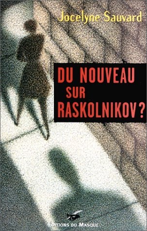 Du nouveau sur Raskolnikov ?