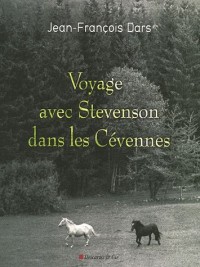 Voyage avec Stevenson dans les Cévennes