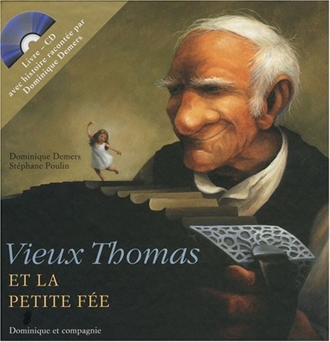 Vieux Thomas et petite fée + CD