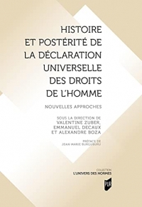 Histoire et postérité de la Déclaration universelle des droits de l'Homme: Nouvelles approches