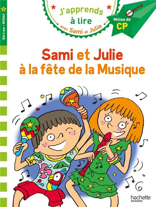 Sami et Julie CP Niveau 2 - la Fete de la Musique