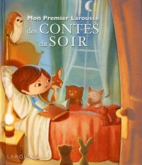 Mon premier Larousse des contes du soir