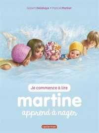 Je commence à lire avec Martine, Tome 3 : Martine apprend à nager