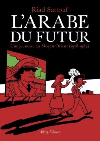 L'Arabe du futur - Tome 1