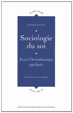 Sociologie du soi : Essai d'herméneutique appliquée