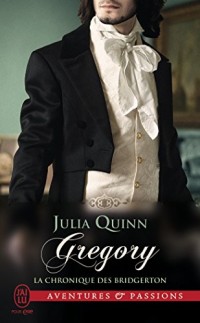 La chronique des Bridgerton, Tome 8 : Gregory