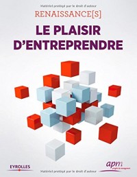 Renaissance(s) - Le plaisir d'entreprendre