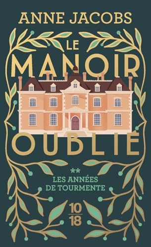 Le manoir oublié - Les années de tourmente - Tome 2