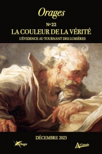 Orages n° 22 : La couleur de la vérité: L'évidence au tournant des Lumières