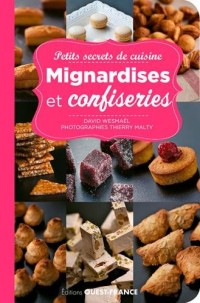 Mignardises et confiseries - Petits secrets de cuisine