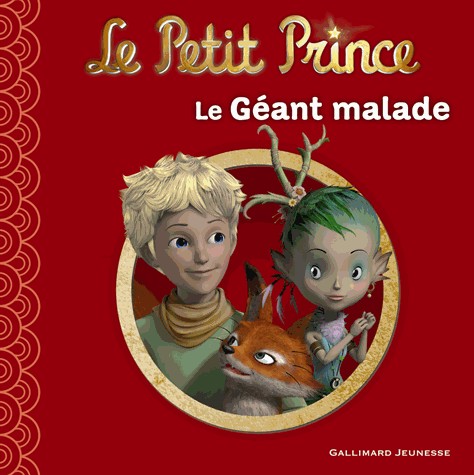 Le Petit Prince : Le Géant malade