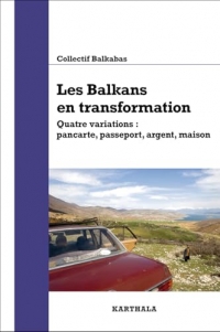 Les Balkans en transformation