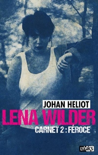 Lena Wilder - Carnet 2 Féroce (2)