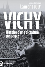 Vichy: Histoire d' une dictature 1940-1944