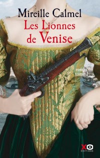 Les Lionnes de Venise - tome 2 (02)