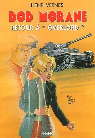 Bob Morane, tome 195 : Retour à Overlord