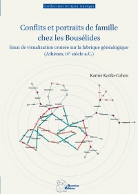 Conflits et portraits de famille chez les Bousélides: Essai de visualisation croisée sur la fabrique généalogique (Athènes, IVe s. a.C.)