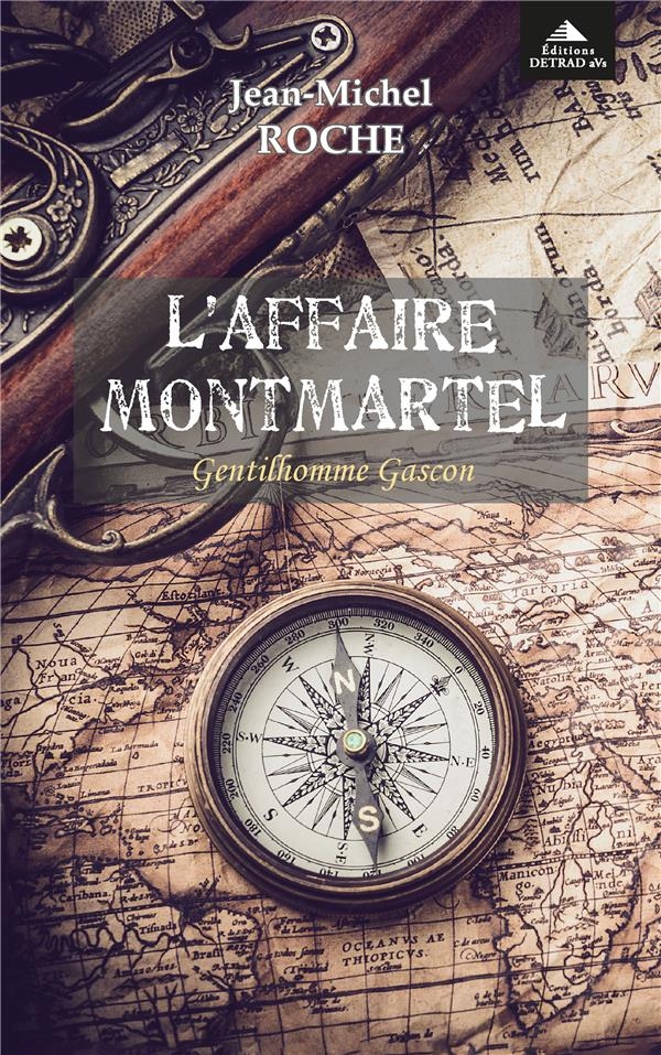 L'affaire montmartel: Gentilhomme Gascon