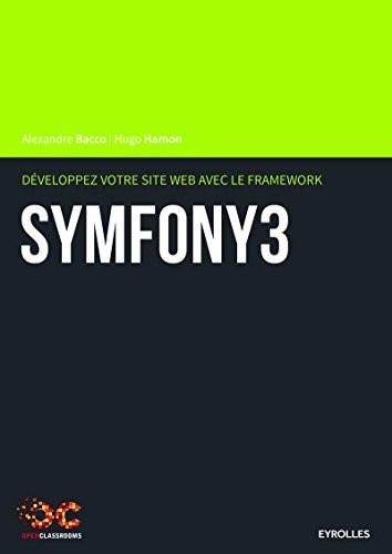 Développez votre site web avec le framework Symfony3