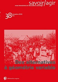 Savoir/Agir, N° 38 : des alternatives à géométrie variable