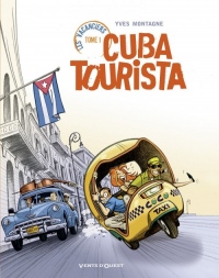 Cuba Tourista, Tome 1 : Les vacanciers