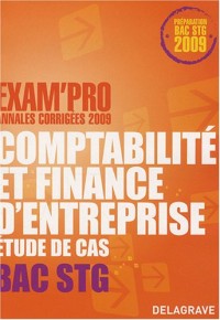 Comptabilité et finance d'entreprise Etude de cas Bac STG : Annales corrigées
